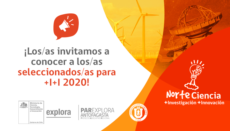 Resultados de selección Norte Ciencia +Investigación +Innovación en la Región de Antofagasta
