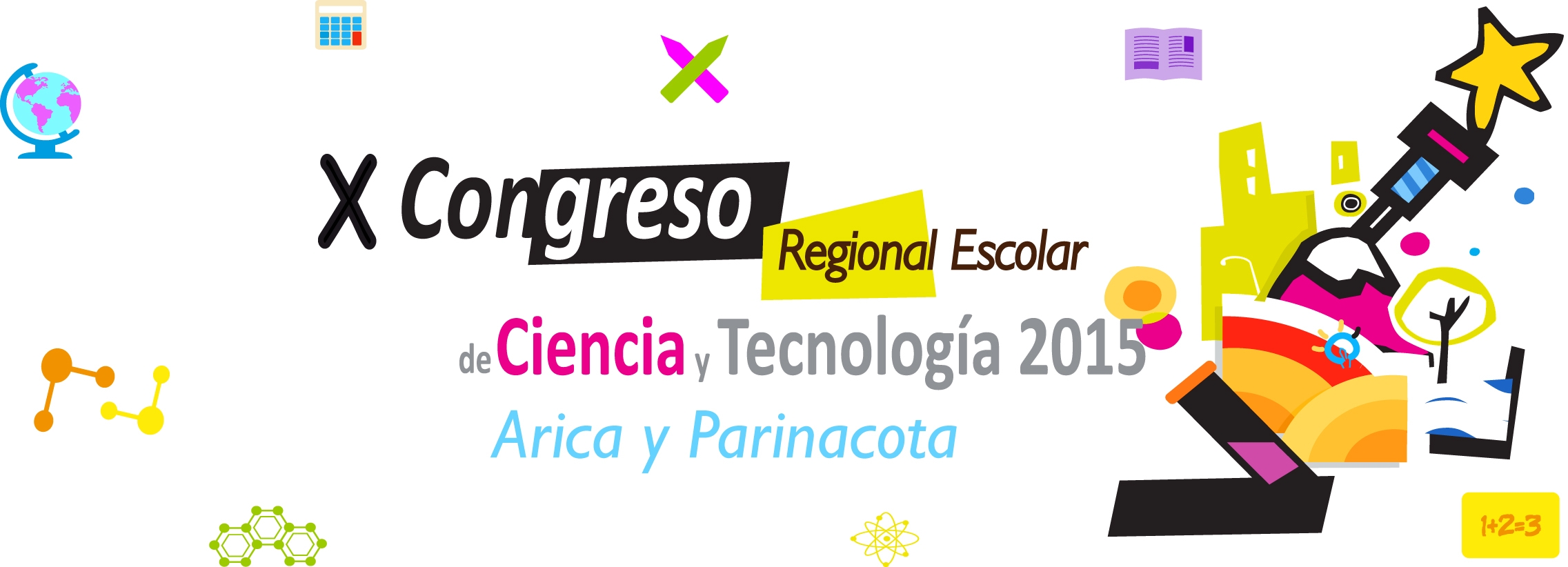 Se abre Convocatoria X Congreso Regional de Ciencia y Tecnología región de Arica y Parinacota 2015