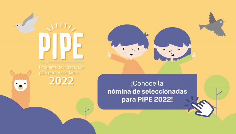 Resultados Convocatoria Programa de Ciencia y Tecnología en Primeras Edades 2022
