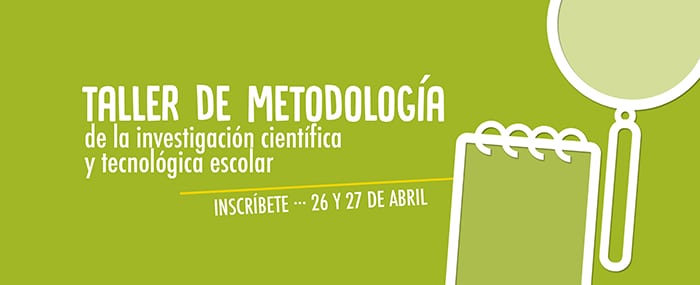 Inscríbete en el Taller de metodología de la investigación escolar