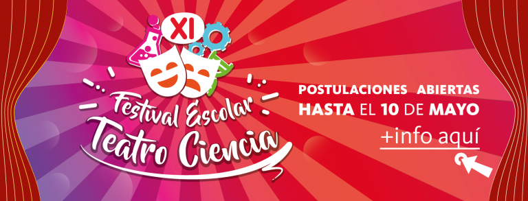 ¡Postula una obra original al XI Festival Escolar Teatro Ciencia!