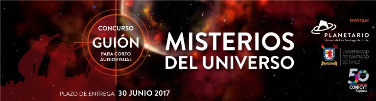 Planetario y Programa Explora de CONICYT te invitan a participar en el Concurso de Guión “Misterios del Universo”