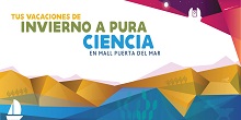 La ciencia se enseñará de forma entretenida en estas vacaciones de invierno en La Serena y Coquimbo