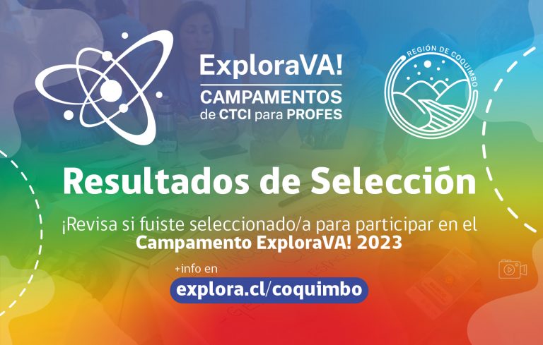 Es hora de conocer a la comunidad docente seleccionada para el Campamento Explora VA! 2023