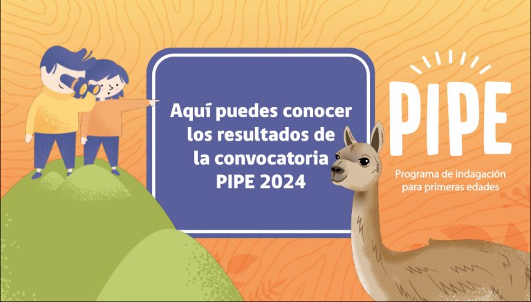 Conoce aquí los resultados de la convocatoria PIPE 2024