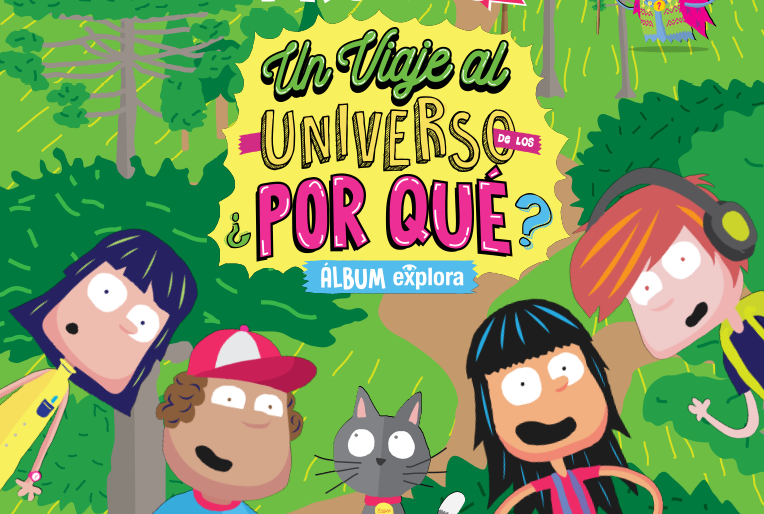 No te quedes sin tu álbum: Un viaje por el universo de los ¿Por qué?