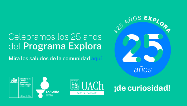 ¡Celebramos los 25 años del Programa Explora!