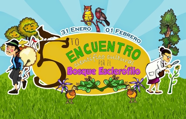 5° Encuentro Científico y Cultural por el bosque Esclerófilo