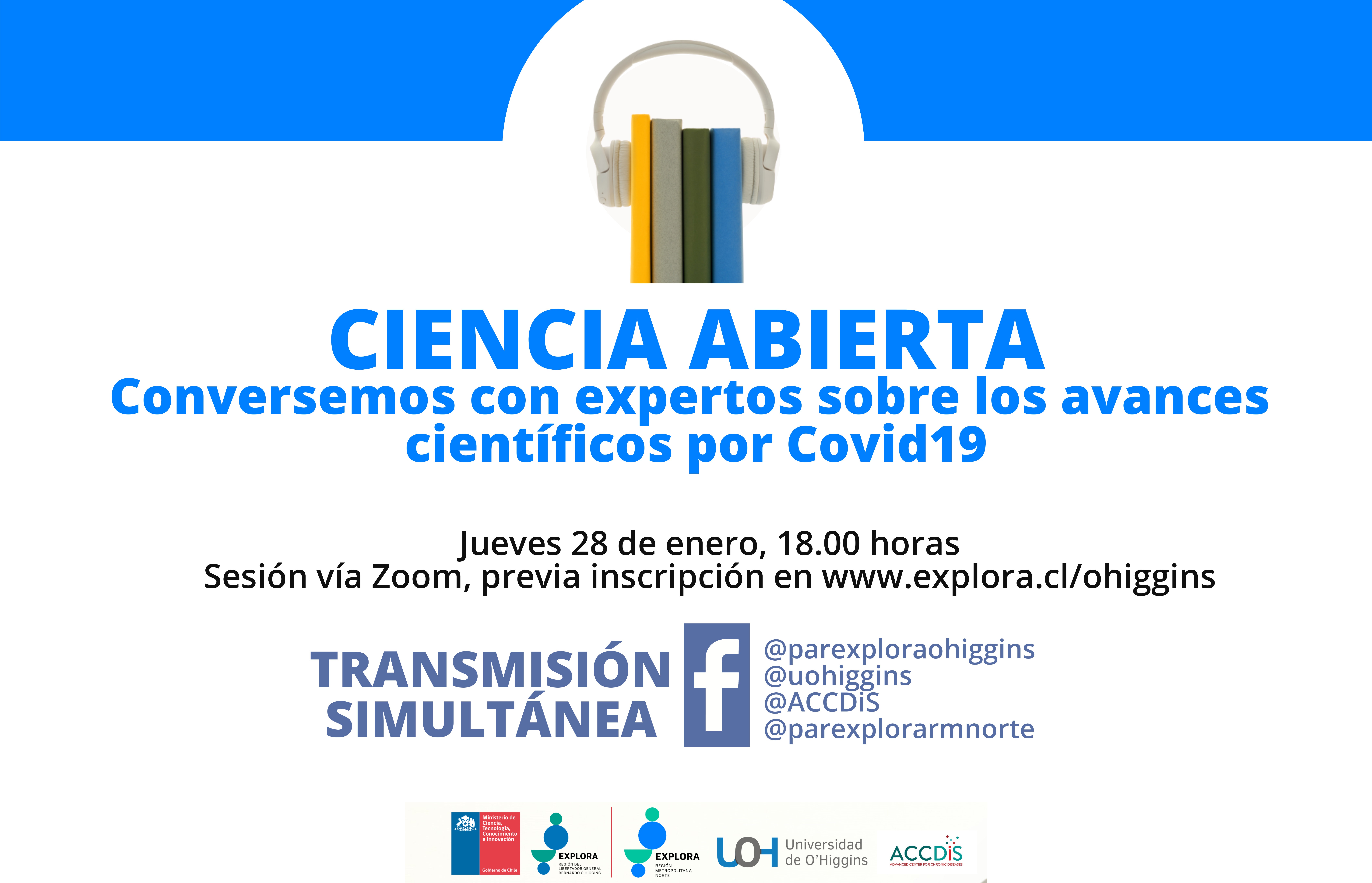 Ciencia Abierta, un espacio de diálogo con especialistas sobre la enfermedad y la pandemia.