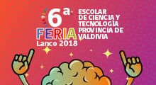 ¡Atención Provincia de Valdivia! Es hora de postular a la Feria Escolar de Ciencia y Tecnología 2018
