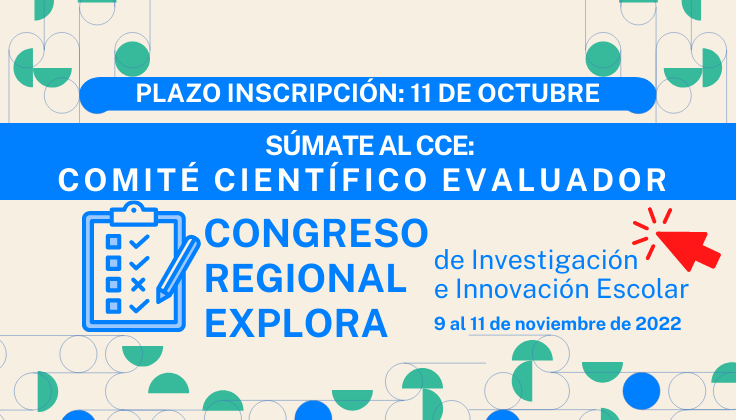 ¡Súmate al Comité Científico Evaluador del Congreso Regional de Explora Los Ríos 2022!