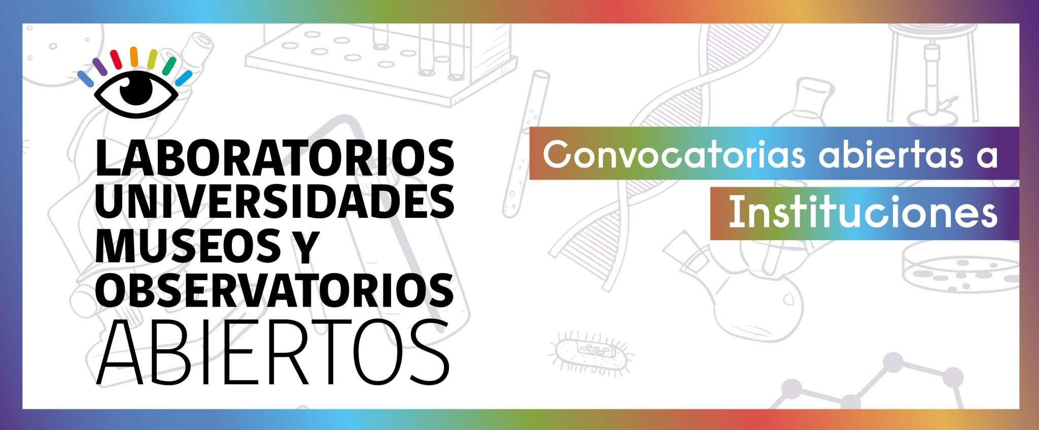 Laboratorios, Universidad, Museos y Observatorios Abiertos 