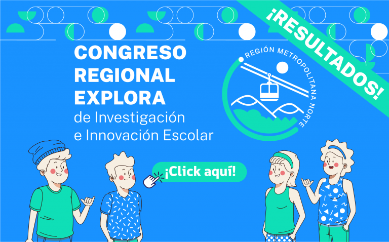 Equipos ganadores Congreso Regional Explora de Investigación e Innovación Escolar Región Metropolitana Norte