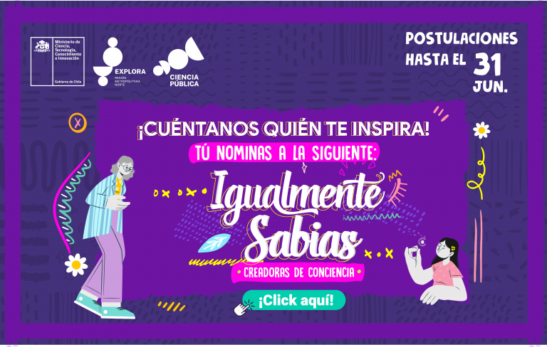 ¡Cuéntanos quién te inspira! Tú nominas a las “Igualmente Sabias: Creadoras de Conciencia”