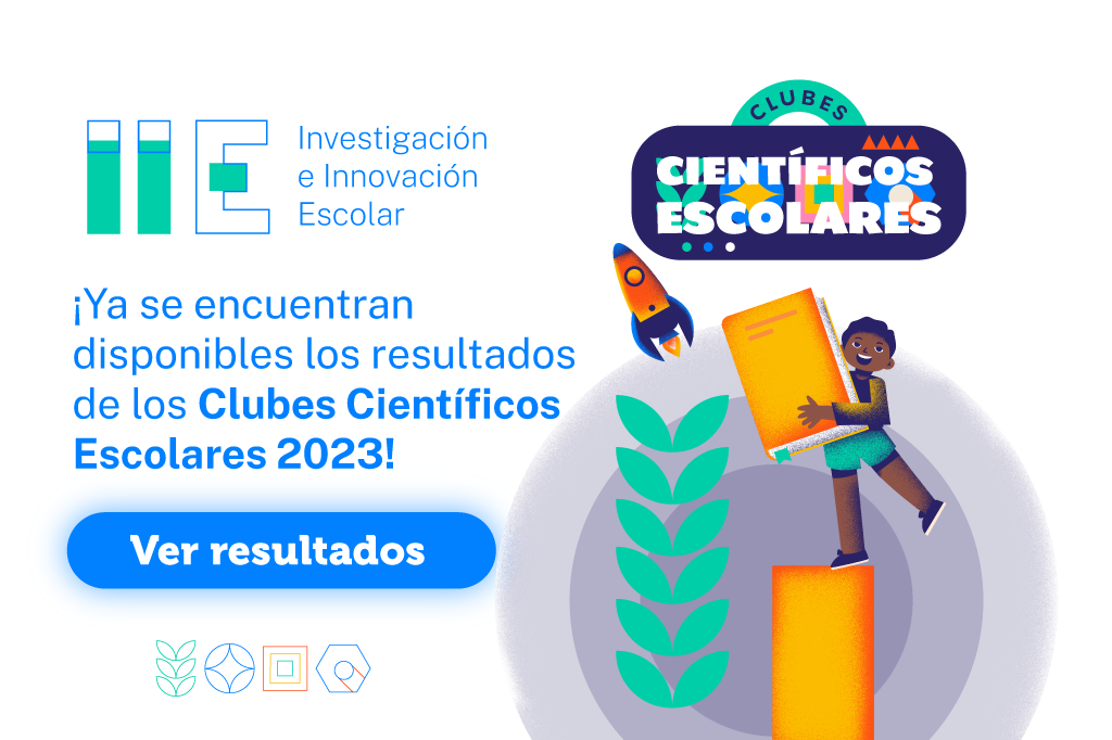 ¡Ya se encuentran disponibles los resultados de los Clubes Científicos Escolares 2023!