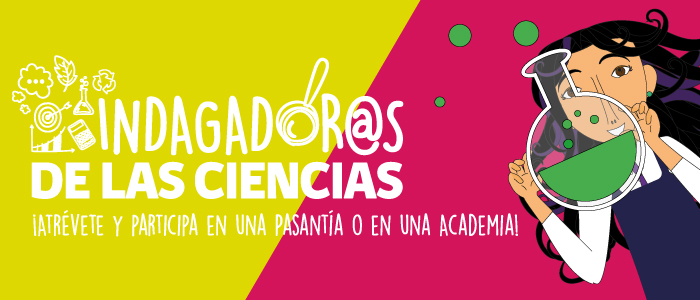 Conoce los resultados de los seleccionados para Pasantías y Academias de “Indagador@s de las Ciencias”