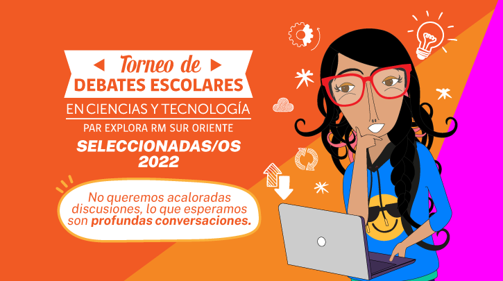 Conoce a los equipos seleccionados para participar del Torneo de Debates Escolares en Ciencias y Tecnología
