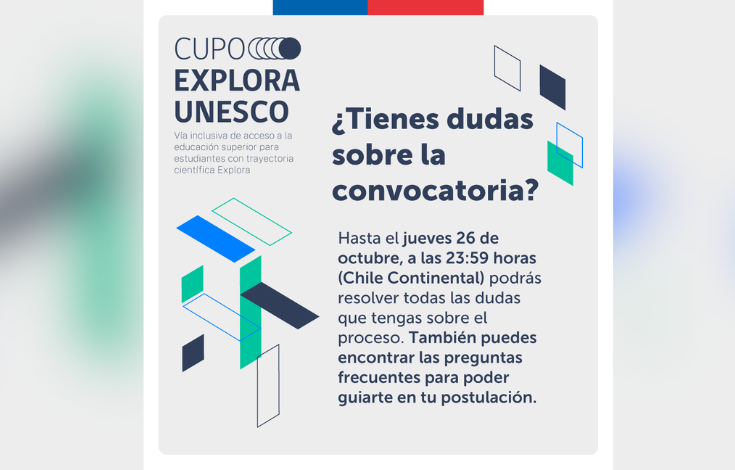 Cupo Explora-UNESCO: Postulaciones abiertas proceso de admisión 2024